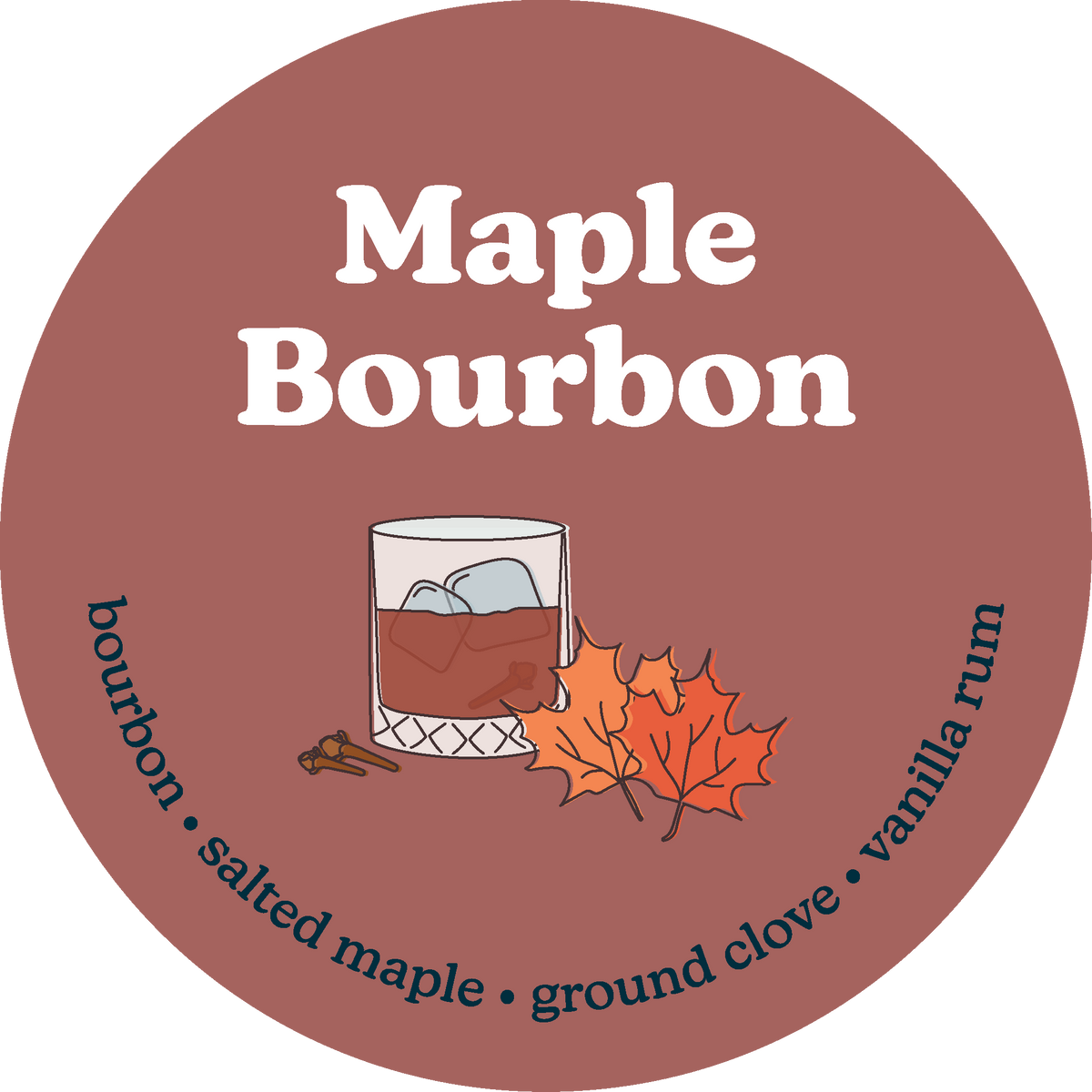 Round mauve label for Maple Bourbon wax melts featuring a glass of bourbon, maple leaf, and scent notes.