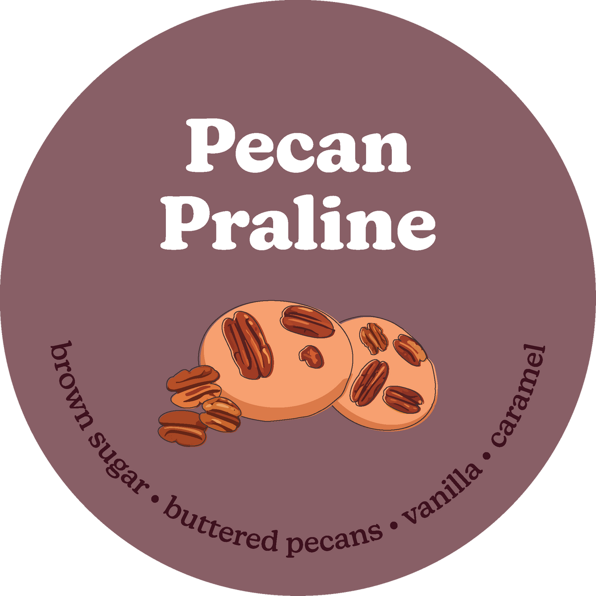 Round mauve label with "Pecan Praline" text and illustrated cookies with pecans on brown background.